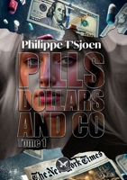 Pills, dollars & co - tome 1 (French Edition) 2390660851 Book Cover