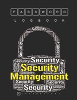 Password Logbook: Save You Login And Password With Logbook: Alphabetical Tabs A-Z ( Size 8.5 X 11 ) Keep Your Secure Password: Design With Security Management Representing Wordcloud Privacy And Managi 1710219440 Book Cover