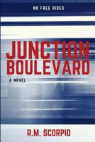 Junction Boulevard: A Novel 1535106719 Book Cover