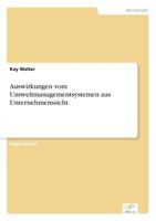 Auswirkungen vom Umweltmanagementsystemen aus Unternehmenssicht 3838664108 Book Cover