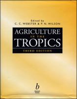 Agriculture in the Tropics 0632040548 Book Cover