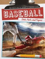 Baseball: Stats, Facts, and Figures 1538211254 Book Cover