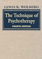The Technique of Psychotherapy - Fourth Edition PART TWO (2) B0007DEHAO Book Cover