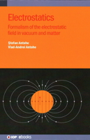 Electrostatics: Formalism of the Electrostatic Field in Vacuum and Matter 0750358572 Book Cover