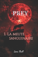 Prey: La meute sanguinaire B0BXNK55JY Book Cover