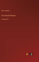 The Desired Woman: in large print 3368348736 Book Cover