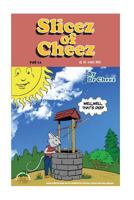 Slicez Of Cheez vol 14 1986211940 Book Cover