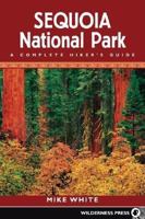 Sequoia National Park: A Complete Hiker's Guide 0899973272 Book Cover