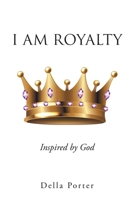 I Am Royalty 109807999X Book Cover