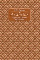 Aesthetics : Approaches, Concepts, and Problems 8124605556 Book Cover