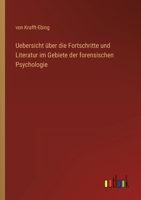 Uebersicht über die Fortschritte und Literatur im Gebiete der forensischen Psychologie 3368213229 Book Cover