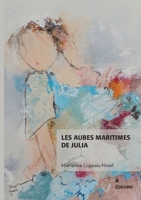 Les aubes maritimes de Julia (French Edition) 2414802960 Book Cover