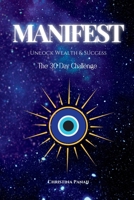 Manifest: Unlock Wealth & Success: The 30 Day Challenge B0DWZGQTPB Book Cover