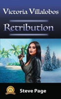 Victoria Villalobos: Retribution 1958716014 Book Cover