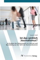 Ist das wirklich Journalismus?: Ist-Analyse des Reisecontents im Internet und Beurteilung aus der Sicht der Kommunikatoren 3639388011 Book Cover