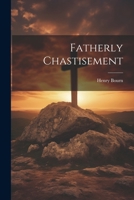 Fatherly Chastisement 1021985910 Book Cover