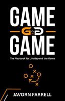GAME on GAME: The Playbook for Life Beyond the Game B0GTV4ZGSZ Book Cover