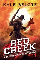 Red Creek (The Maro Prakk Novella) 1956180095 Book Cover