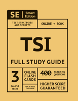 TSI Full Study Guide: Complete Subject Review for the Texas Success Initiative Assessment with 3 Full Practice Tests, 400 Realistic Questions, Online Flashcards 1949147126 Book Cover