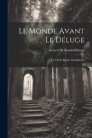Le Monde Avant Le Déluge: Un Chêne Géant Antédiluvien 1021925616 Book Cover