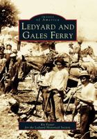 Ledyard and Gales Ferry 0738535591 Book Cover