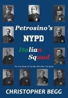 Petrosino's NYPD Italian Squad B0C1JBC3VJ Book Cover