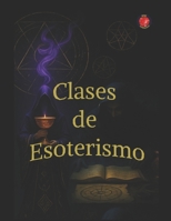 Clases de Esoterismo B0C1J9F5VP Book Cover