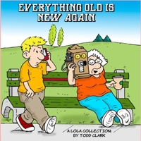 Everything old is new again: A Lola collection B0HBBP6XLX Book Cover