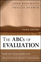 The ABCs of Evaluation: Timeless Techniques for Program and Project Managers 047087354X Book Cover