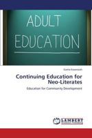 Continuing Education for Neo-Literates: Education for Community Development 3659140112 Book Cover