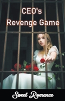 CEO's Revenge Game B0CN8ZM3V8 Book Cover