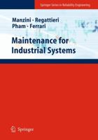 Maintenance for Industrial Systems (Springer Series in Reliability Engineering) 1848825749 Book Cover