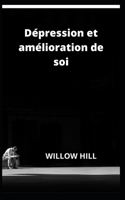 Dépression et amélioration de soi B0BBD6SD4Z Book Cover