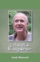 I Am the Emperor 0997668903 Book Cover