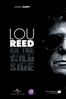 Lou Reed on the wild side (French Edition) 2507052414 Book Cover