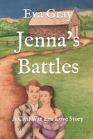 Jenna's Battles: "A Civil War Era Love Story" 1983490504 Book Cover