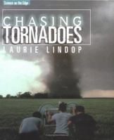Chasing Tornadoes 0761327037 Book Cover