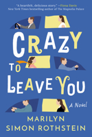 Crazy to Leave You 1542034485 Book Cover
