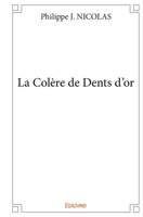 La Colère de Dents d'or (French Edition) 2334099554 Book Cover