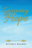 Gaining Hope 1664204091 Book Cover
