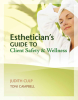 Esthetician's Guide to Client Safety & Wellness 1439057451 Book Cover