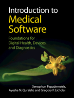 Introduction to Medical Software: Foundations for Digital Health, Devices, and Diagnostics 1316514994 Book Cover