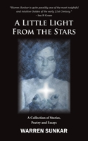 A Little Light from the Stars: A Collection of Stories, Poetry and Essays 099537161X Book Cover