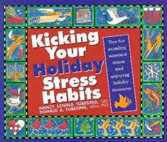 Kicking Your Holiday Stress Habits 1570250960 Book Cover