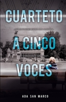 Cuarteto a cinco voces: ¿Cómo puedes estar con alguien y conocerle tan poco? B0BQY8XRC5 Book Cover