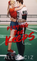 Playing For Keeps: Illustrated Special Edition 1950884783 Book Cover