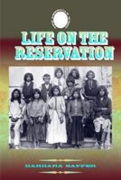 Life on the Reservation 1590840704 Book Cover