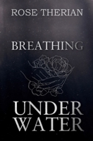 Breathing Underwater B08QT31NB1 Book Cover