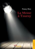 La Messe à Tourny 2354856822 Book Cover