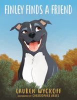 Finley Finds a Friend 1480856711 Book Cover